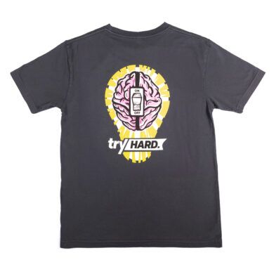 Always On. Never Off. T-Shirt - TRY HARD
